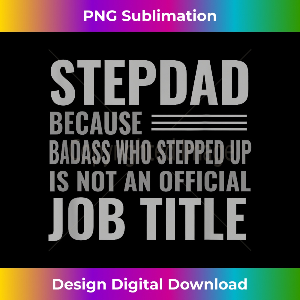 MH-20231212-5557_Funny Step Dad Joke Badass Who Stepped Up Gift 5573.jpg