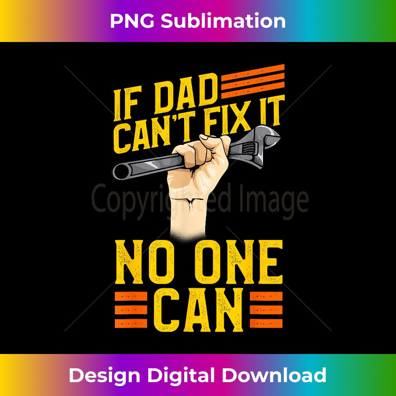 MK-20231212-7614_If Dad Can't Fix It No One Can Gift for Fathers Day Daddy 7632.jpg