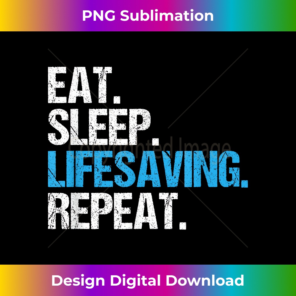 ML-20231212-3884_Eat Sleep Lifesaving Repeat Lifesaver 3892.jpg