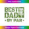 MW-20231212-948_Best Dad By Par - Funny Disc Golf Father's Day 0954.jpg