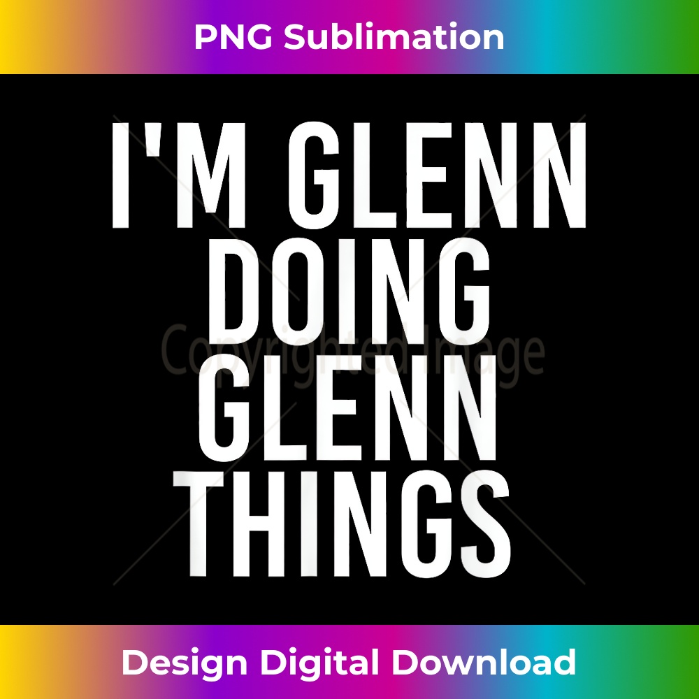 MZ-20231212-7361_I'M GLENN DOING GLENN THINGS Funny Christmas Gift Idea 7378.jpg