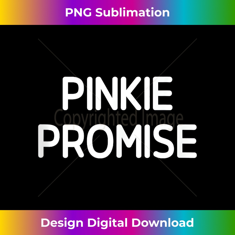 AG-20231212-10450_Pinkie Promise, Funny, Jokes, Sarcastic Tank Top 10477.jpg