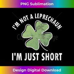 womens i'm not a leprechaun i'm just short saint patricks day v-neck 1 - sublimation-optimized png file - chic, bold, and uncompromising
