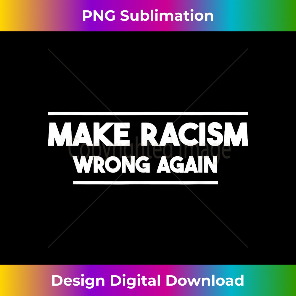 AV-20231212-8932_Make Racism Wrong Again Social Justice Message 8951.jpg
