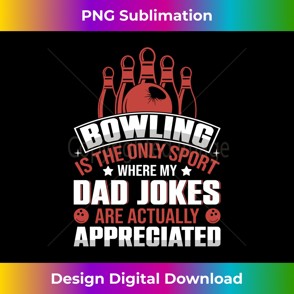 BC-20231212-1260_Bowling Where My Dad Jokes Are Appreciated Long Sleeve 1266.jpg