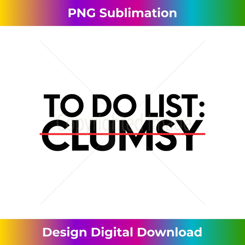 DQ-20231212-5507_Funny Saying To Do List Clumsy Sarcasm Women Men Pun Joke Raglan Baseball Tee 5523.jpg