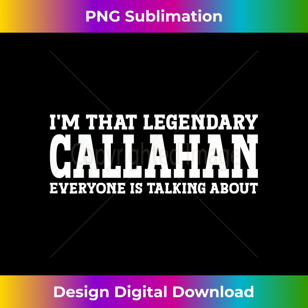 FG-20231212-1364_Callahan Surname Funny Team Family Last Name Callahan 1370.jpg