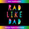 FH-20231212-8389_Kids Rad Like Dad Tie Dye Funny Fatheru2019s Day Kids Boys Son 8408.jpg