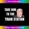 FJ-20231212-11638_Take Him To The Train Station Take Trump To The Train 11673.jpg