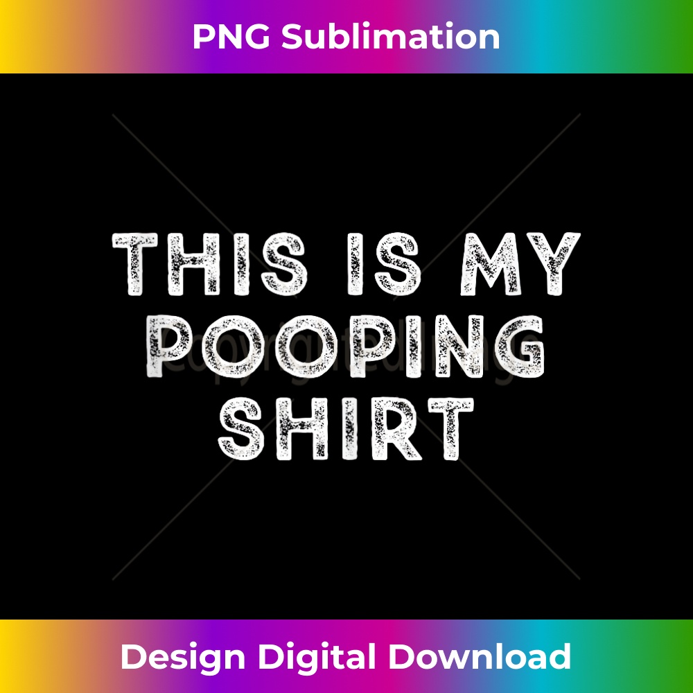 GG-20231212-11940_This Is My Pooping - I Pooped Today Funny Sarcasm Tank Top 11975.jpg