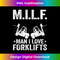 GY-20231212-8776_M.I.L.F. Man I Love Forklifts Jokes Funny Forklift Driver 8795.jpg