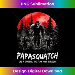 papasquatch like a grandpa just way more squatchy funny papa 1 - minimalist sublimation digital file - channel your creative rebel