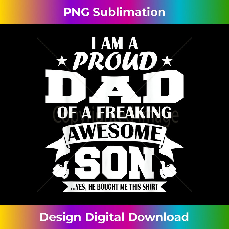 HY-20231212-6479_I Am A Proud Dad Of A Freaking Awesome Son Gift Daddy 6496.jpg