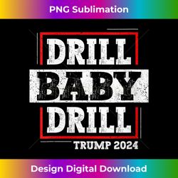 trump 2024 drill baby drill v-neck 1 - urban sublimation png design - ideal for imaginative endeavors
