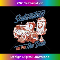 saturdays are for the dads car guy 1 - vibrant sublimation digital download - channel your creative rebel