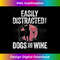 KB-20231212-3255_Easily Distracted by Dogs and Wine - funny dog & wine lover 3262.jpg