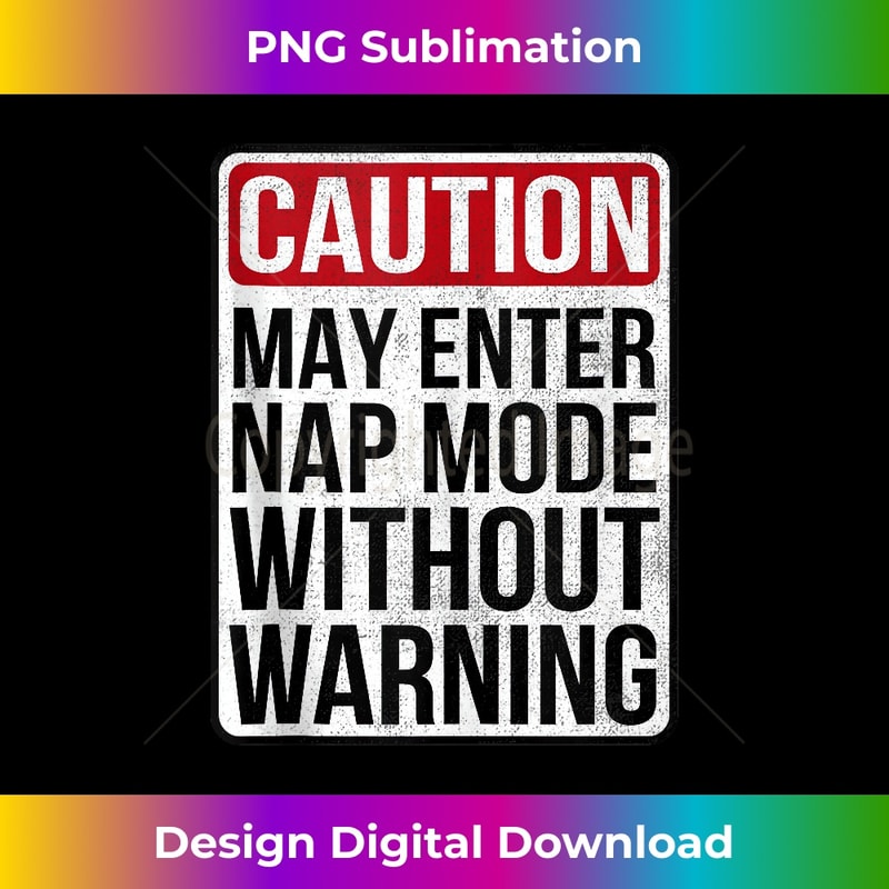 KV-20231212-5057_Funny Humor Warning Sign Tshirt May Enter Nap Mode Tank Top 5071.jpg