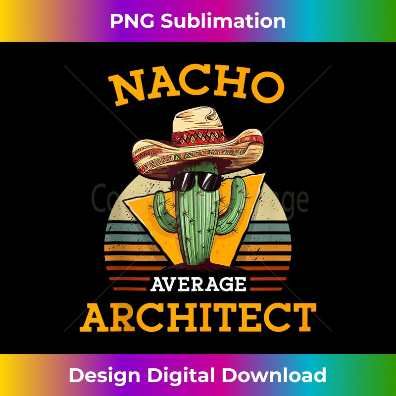 KY-20231212-9843_Nacho Average Architect Funny Mexican Building Contractor Tank Top 9869.jpg