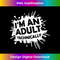 LE-20231212-7325_I'm an Adult Technically Funny 18th Birthday Present Idea Tank Top 7342.jpg