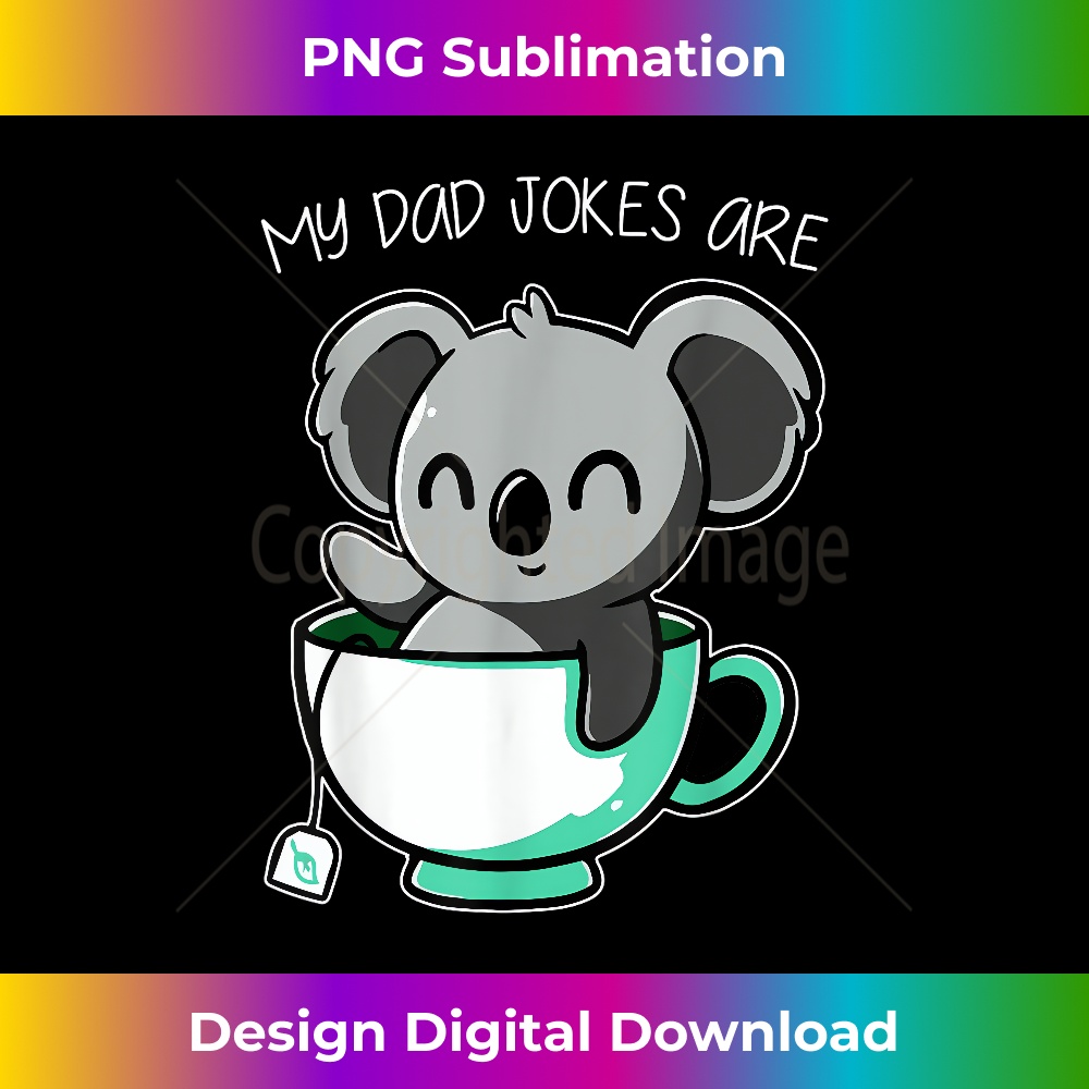 LU-20231212-9356_Mens My Dad Jokes Are Koala Tea Funny Fathers Day Pun Koala Bear 9381.jpg