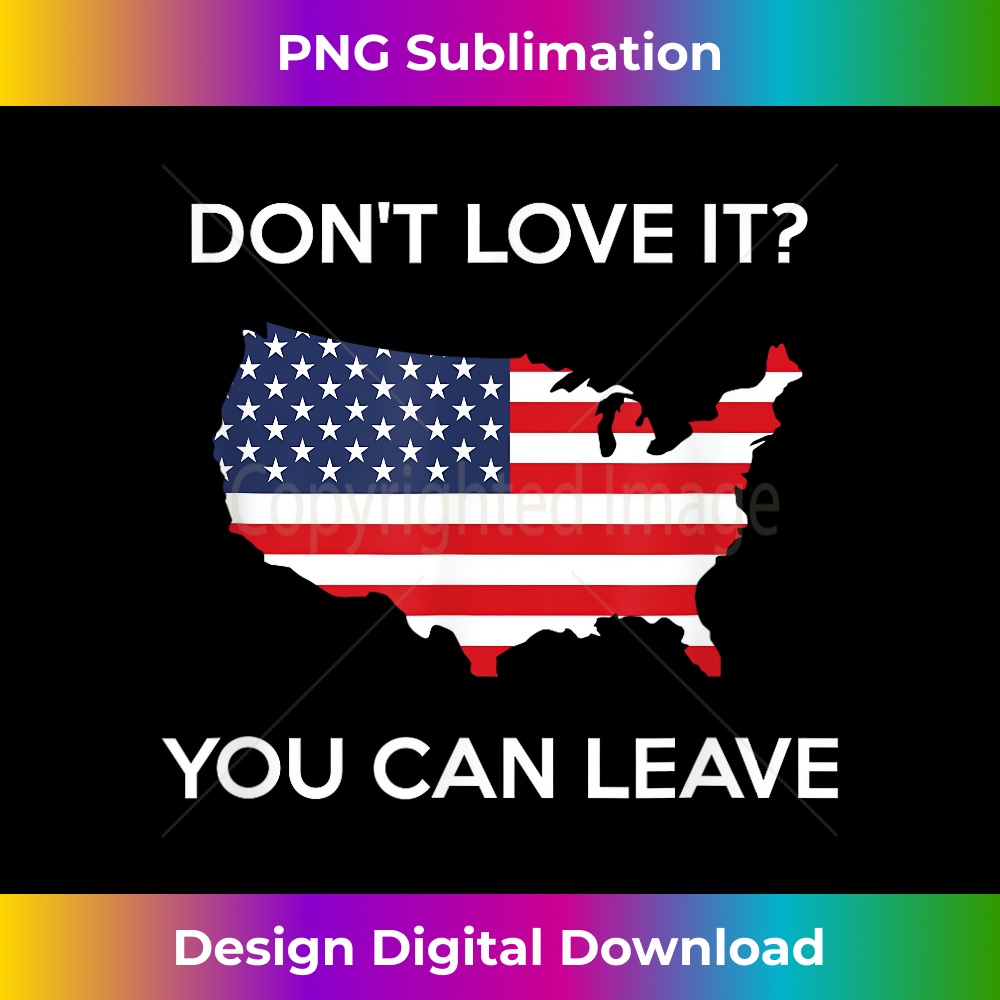 MF-20231212-2684_Don't Love It You Can Leave Pro American Flag Patriotic Gift 2691.jpg