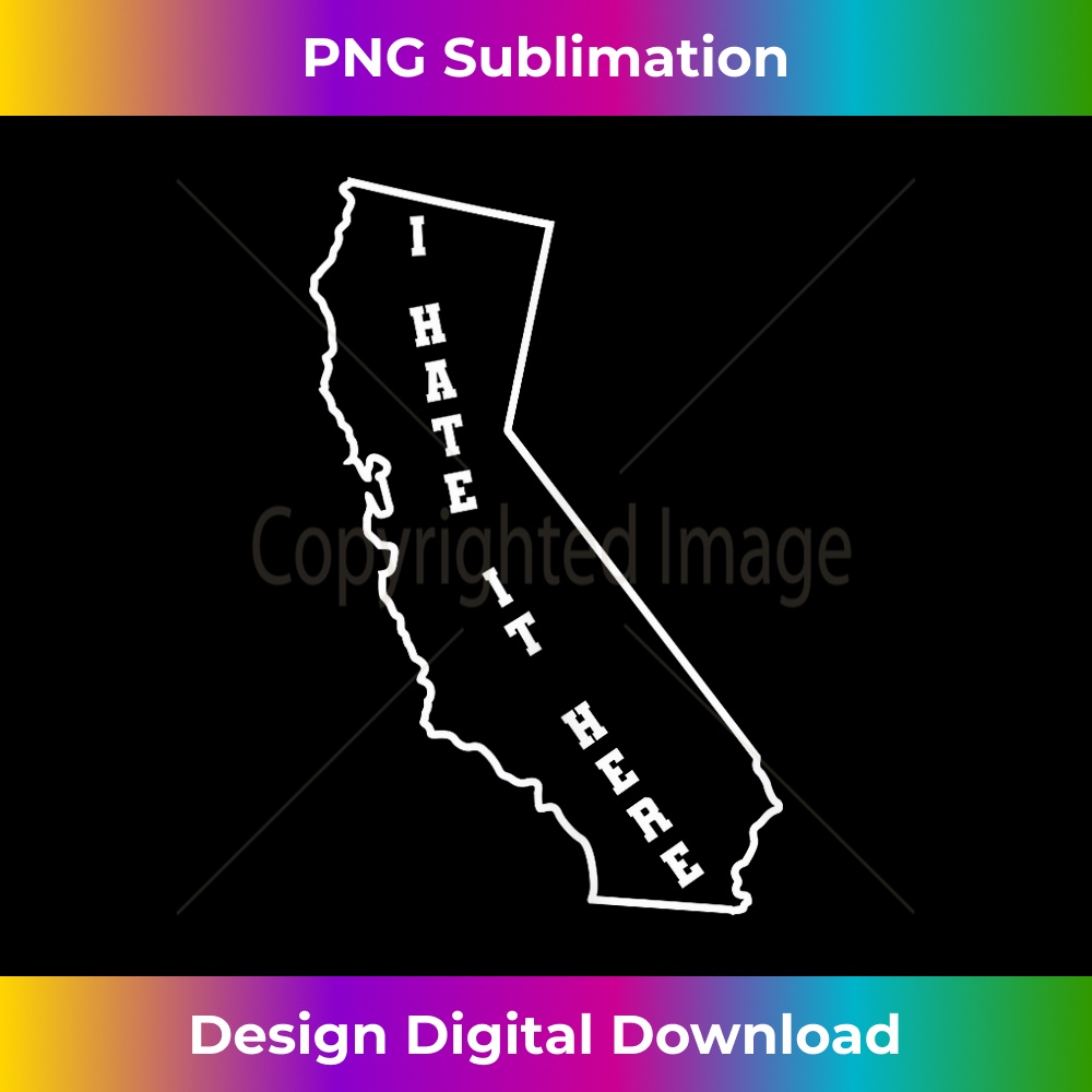 MF-20231212-5092_Funny I Hate It Here California CA State Joke Tank Top 5106.jpg