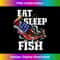 MK-20231212-3772_Eat Sleep Fish Fishing Fisherman American Flag Bass 3780.jpg