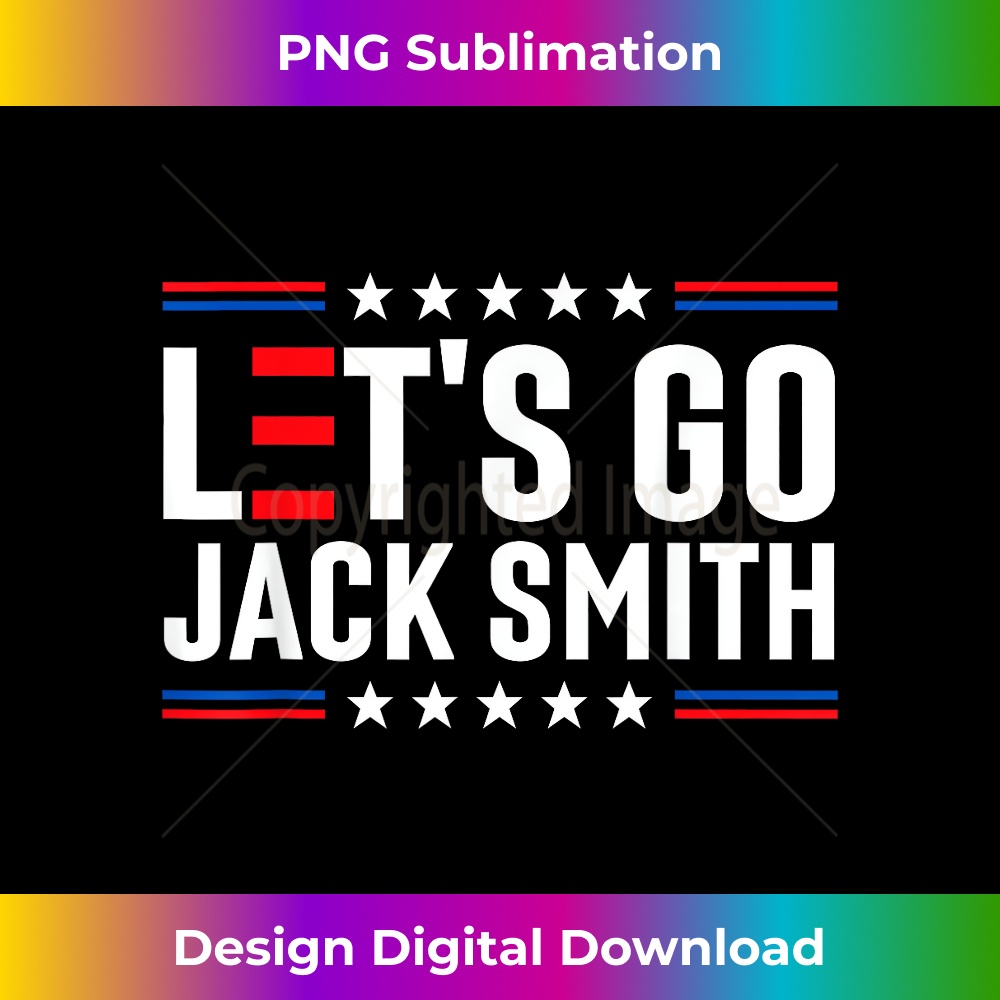 MK-20231212-8592_Let's Go Jack Smith Jack Smith Conservative Us Flag Gift 8611.jpg