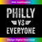 AM-20231201-4254_Philly VS Everyone Funny Pennsylvania Apparel Men Women Tank Top 4262.jpg