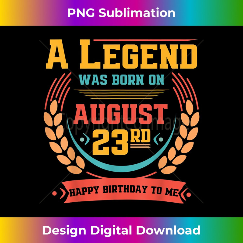 AS-20231201-5291_This Legend Was Born on August 23, August 23rd Dad Birthday 5301.jpg