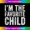 BD-20231201-2777_I'm the Favorite Child Funny Mom Dad's Favorite Vintage Tank Top 2780.jpg