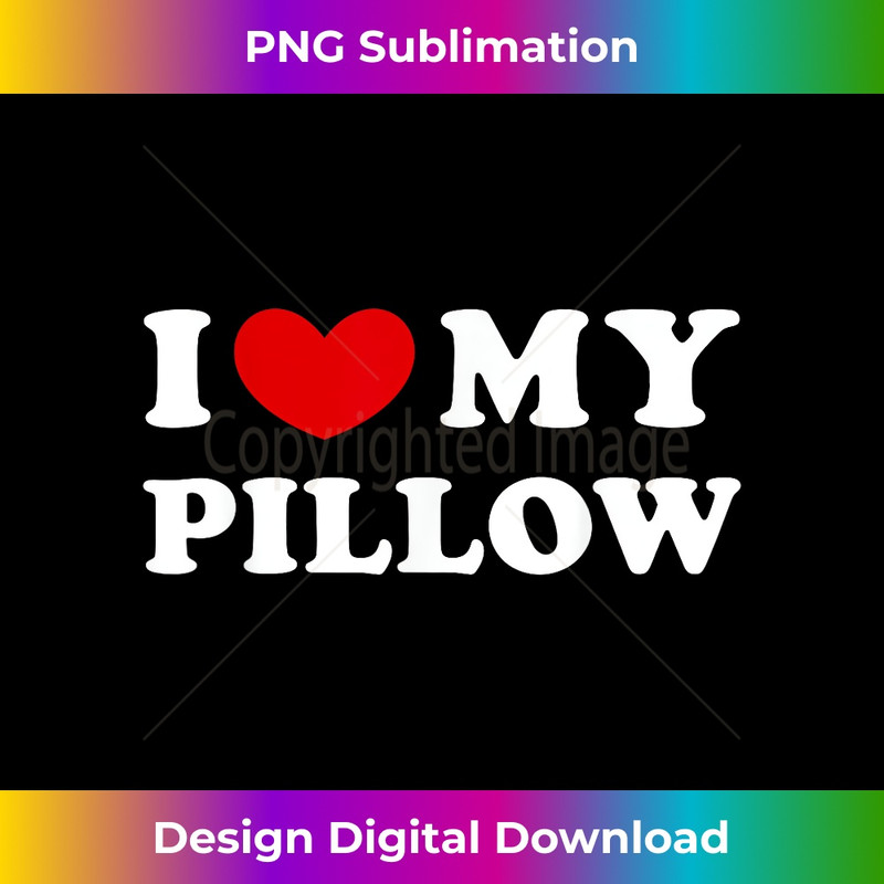 BU-20231201-2517_I Love My Pillow, I Heart My Pillow 2520.jpg