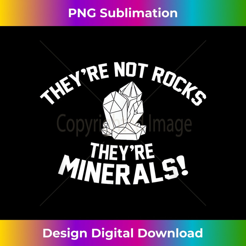 CX-20231201-4040_Not rocks, Minerals! Funny Rock Collectors Minerals 4048.jpg