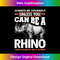 DE-20231201-346_Always Be Yourself Unless You Can Be A Rhino - Rhino Lover 0347.jpg