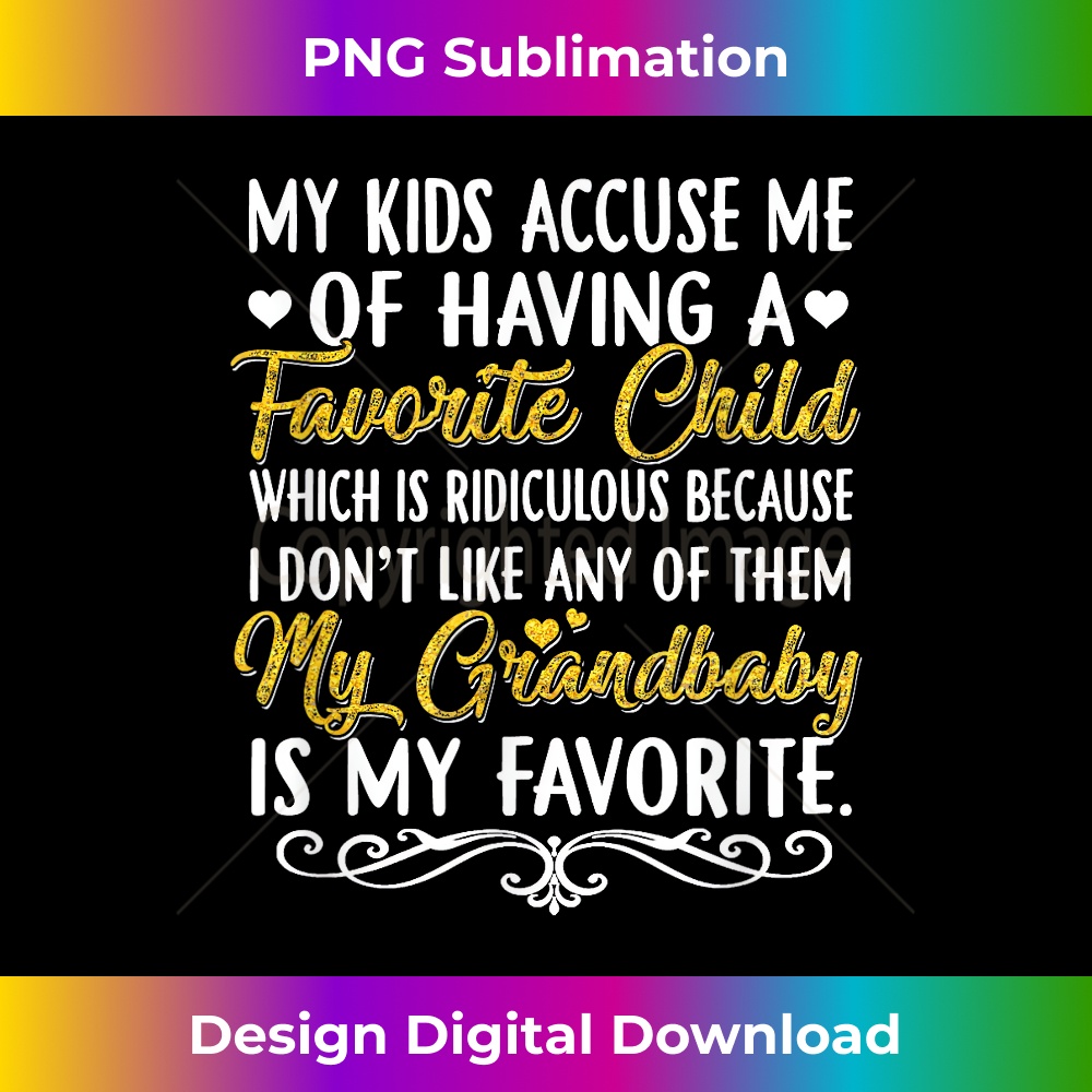 EK-20231201-1586_Family Tshirt , My Kids Accuse Me Of Having A Favorite Child 1588.jpg