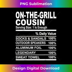 the on the grill cousin funny family reunion gift - edgy sublimation digital file - infuse everyday with a celebratory spirit