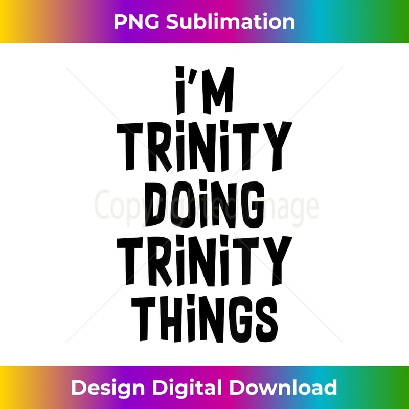 GO-20231201-2786_I'm Trinity Doing Trinity Things Funny Trinity 2789.jpg