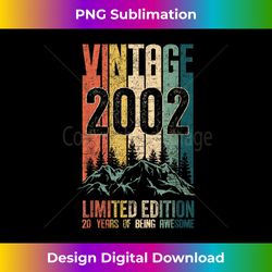 vintage 2002 birthday gifts limited edition 20 year old - sleek sublimation png download - ideal for imaginative endeavors