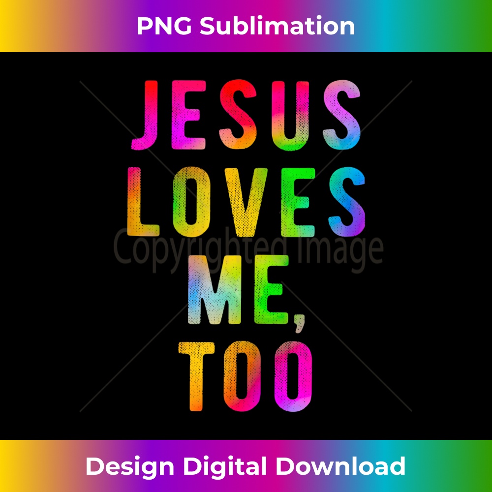 IC-20231201-3036_Jesus Loves Me Too Rainbow Gay Pride LGBTQ Christian Tank Top 3042.jpg