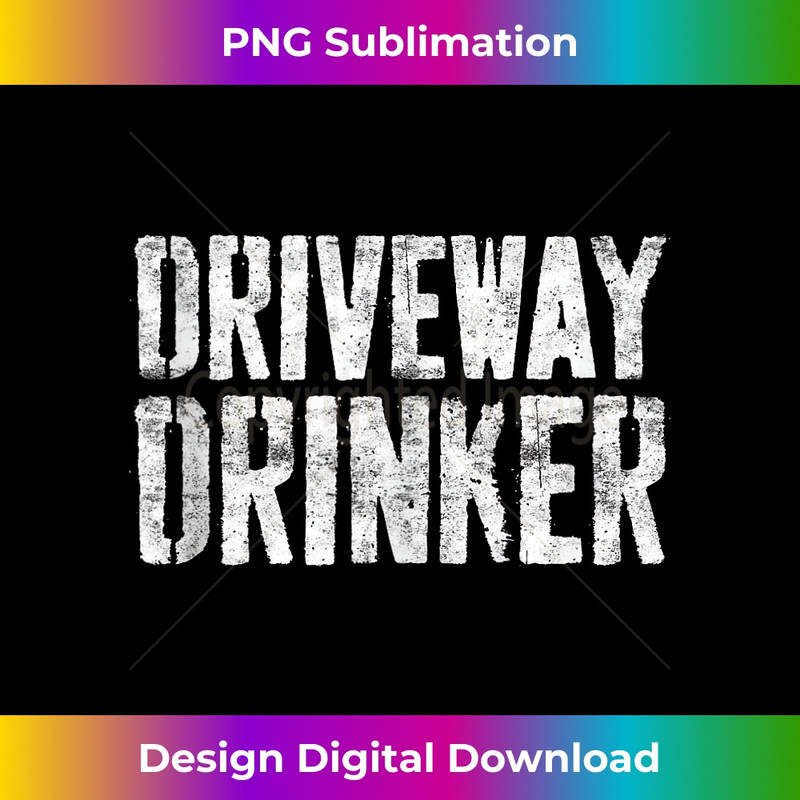 JI-20231201-1432_Driveway Drinker T- Funny Drinking Tank Top 1434.jpg