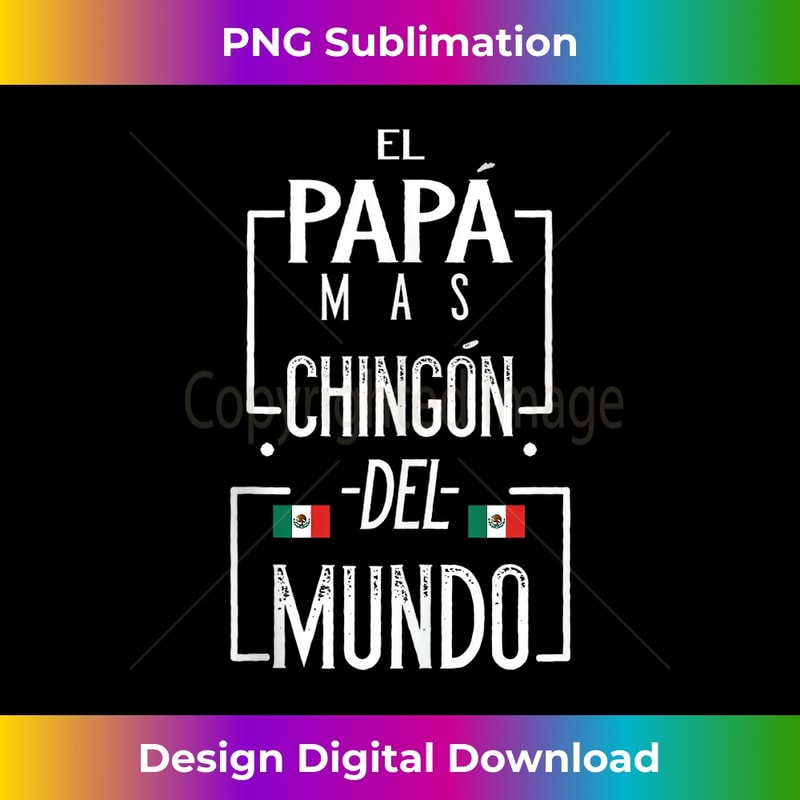 AX-20231201-1493_El Papa Mas Chingon Mexican Flags chingon t shirts for men Tank Top 1495.jpg