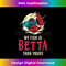 DJ-20231201-3876_My Fish Is Betta Than Yours Lover Aquarium Retro Betta Fish 3883.jpg