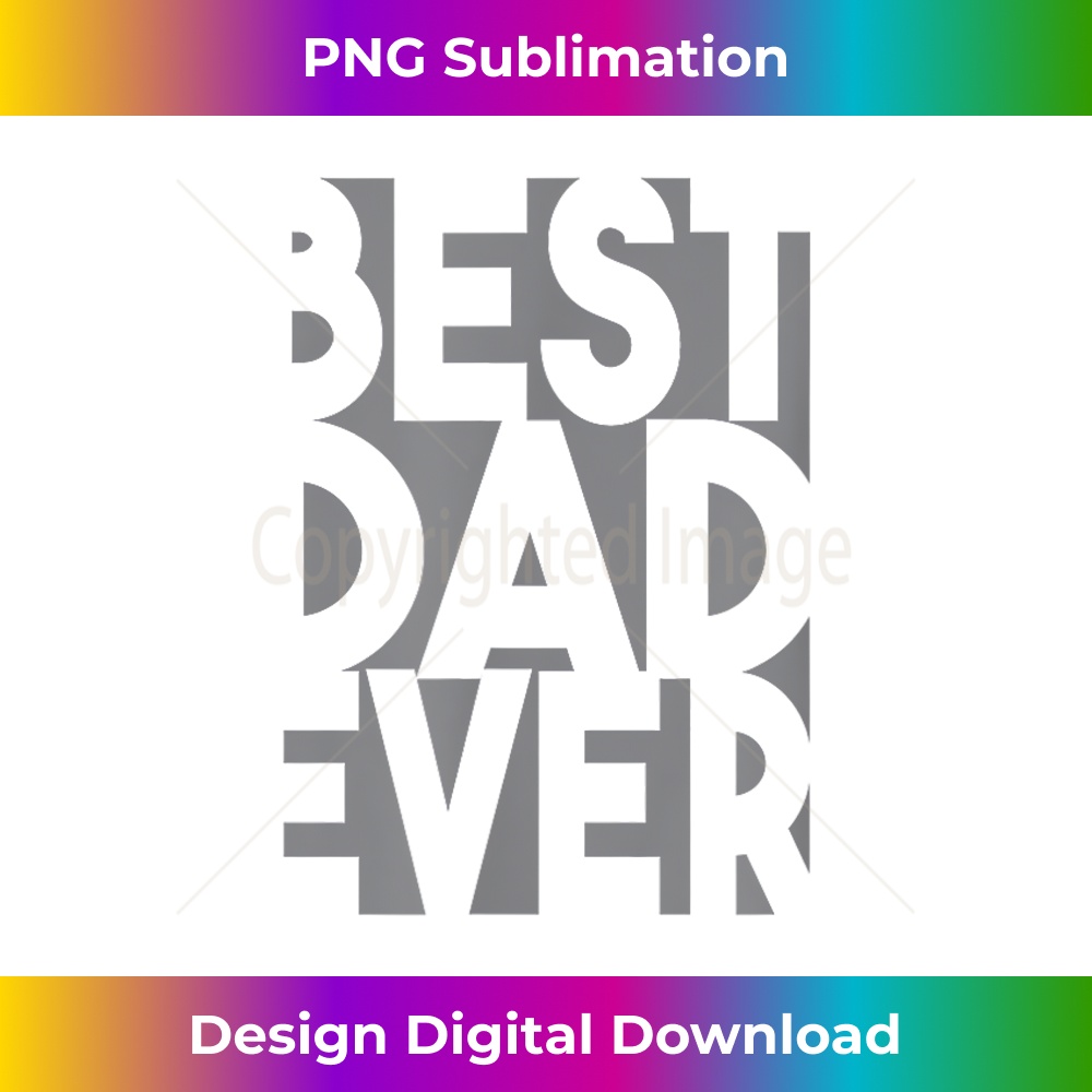 AG-20231216-1305_Best Dad Ever. Funny Gift for Dad, Husband, or Grandfather. 0583.jpg