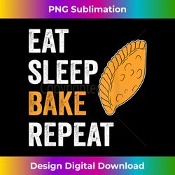 Empanada Baker Eat Sleep Bake Repeat Empanadas - Innovative PNG Sublimation Design - Spark Your Artistic Genius