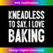 CS-20231216-826_Baker Humor I Baking Saying I Kneadless I Baker Tank Top 0173.jpg