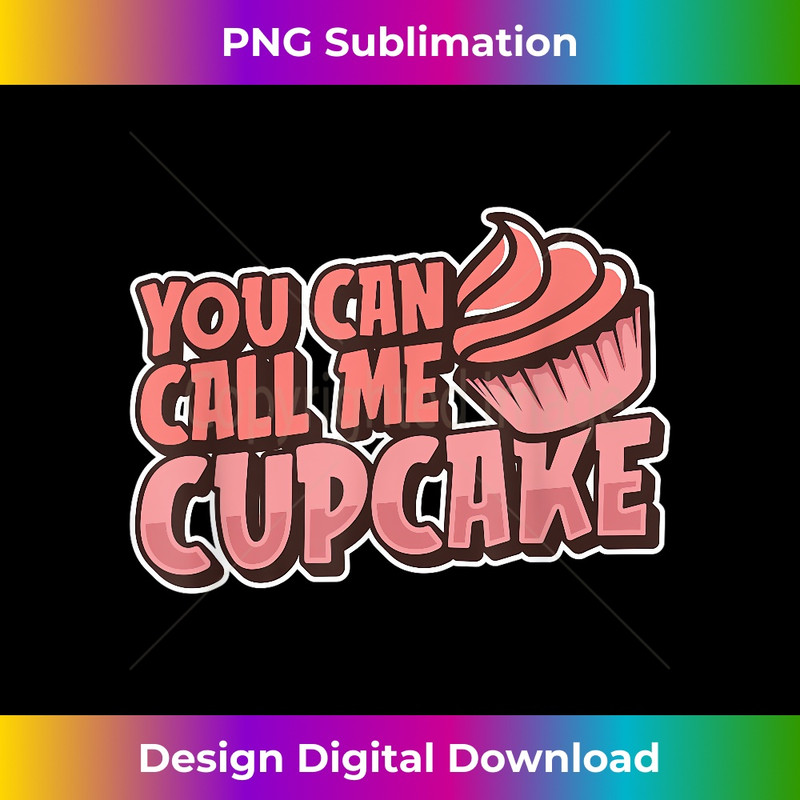 EX-20231216-3068_Funny Baking Baker Bakery - You Can Call Me Cupcake 1062.jpg