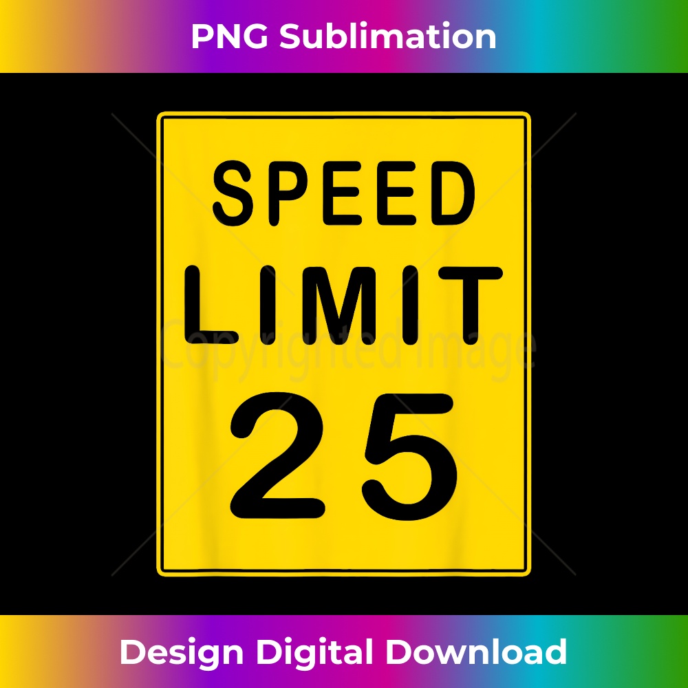 EX-20231216-5918_Speed Limit 25 T- Driving Sign Gift Tee 0410.jpg