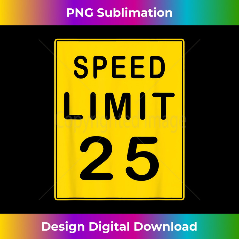 EX-20231216-5918_Speed Limit 25 T- Driving Sign Gift Tee 0410.jpg