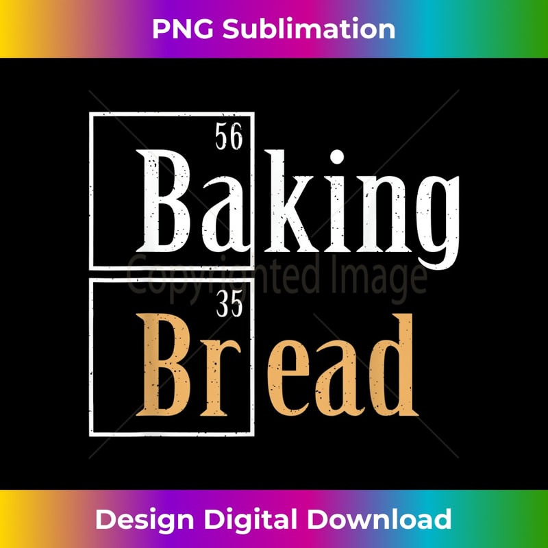 FI-20231216-957_Baking Bread Funny Baking Lovers Periodic Table Of Elements 0302.jpg
