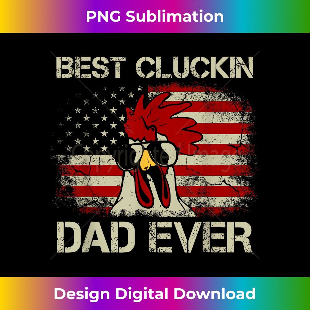 FS-20231216-1290_Best Cluckin Dad Ever American Flag Chicken Dad 4th of July 0570.jpg